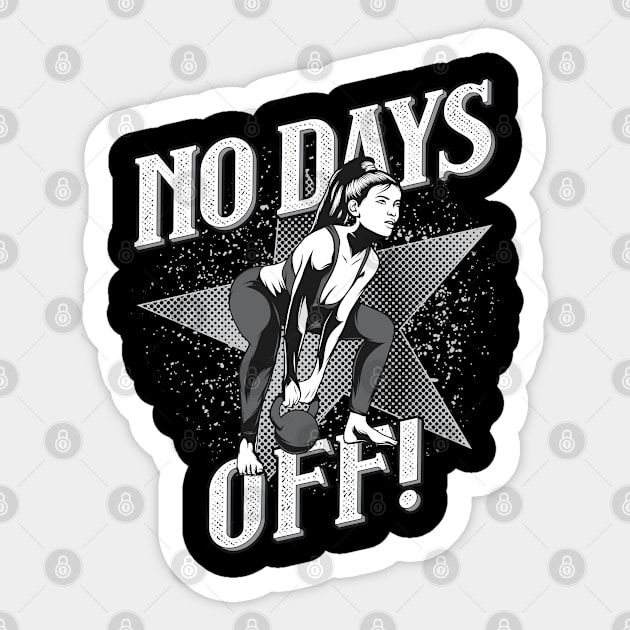 No Days Off Sticker by JabsCreative